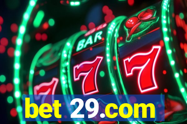 bet 29.com